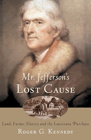Téléchargez le livre :  Mr. Jefferson's Lost Cause
