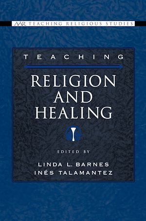 Téléchargez le livre :  Teaching Religion and Healing