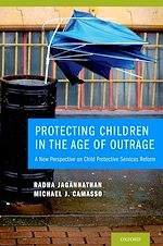 Télécharger le livre :  Protecting Children in the Age of Outrage