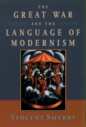 Téléchargez le livre :  The Great War and the Language of Modernism