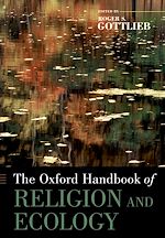 Télécharger le livre :  The Oxford Handbook of Religion and Ecology