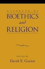 Télécharger le livre :  Handbook of Bioethics and Religion