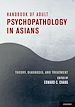 Télécharger le livre :  Handbook of Adult Psychopathology in Asians