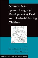 Télécharger le livre :  Advances in the Spoken-Language Development of Deaf and Hard-of-Hearing Children