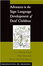 Télécharger le livre :  Advances in the Sign Language Development of Deaf Children