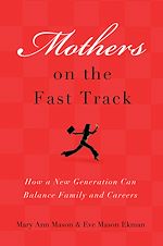 Télécharger le livre :  Mothers on the Fast Track