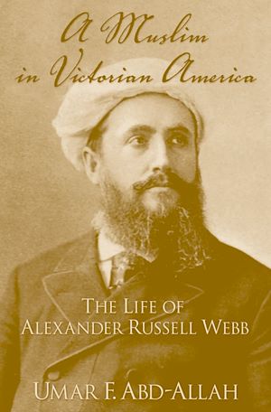 Téléchargez le livre :  A Muslim in Victorian America