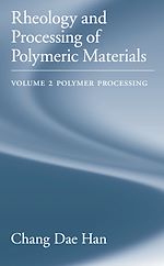 Télécharger le livre :  Rheology and Processing of Polymeric Materials