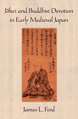 Téléchargez le livre :  Jokei and Buddhist Devotion in Early Medieval Japan
