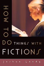 Télécharger le livre :  How to Do Things with Fictions