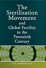 Télécharger le livre :  The Sterilization Movement and Global Fertility in the Twentieth Century