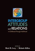 Télécharger le livre :  Intergroup Attitudes and Relations in Childhood Through Adulthood
