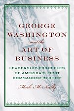 Télécharger le livre :  George Washington and the Art of Business