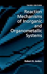 Télécharger le livre :  Reaction Mechanisms of Inorganic and Organometallic Systems