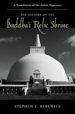 Télécharger le livre :  The History of the Buddha's Relic Shrine