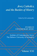 Télécharger le livre :  Jews, Catholics, and the Burden of History