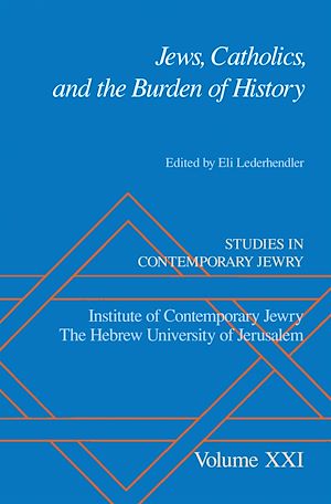 Téléchargez le livre :  Jews, Catholics, and the Burden of History