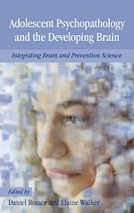 Télécharger le livre :  Adolescent Psychopathology and the Developing Brain
