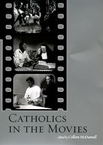 Télécharger le livre :  Catholics in the Movies
