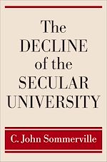 Télécharger le livre :  The Decline of the Secular University