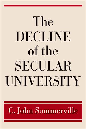 Téléchargez le livre :  The Decline of the Secular University