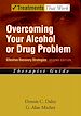 Télécharger le livre :  Overcoming Your Alcohol or Drug Problem