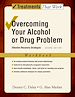 Télécharger le livre :  Overcoming Your Alcohol or Drug Problem