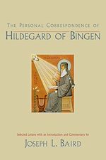 Télécharger le livre :  The Personal Correspondence of Hildegard of Bingen