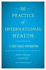 Télécharger le livre :  The Practice of International Health
