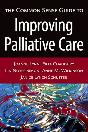 Téléchargez le livre :  The Common Sense Guide to Improving Palliative Care