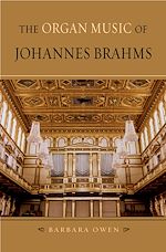 Télécharger le livre :  The Organ Music of Johannes Brahms