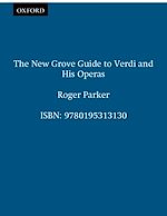 Télécharger le livre :  The New Grove Guide to Verdi and His Operas