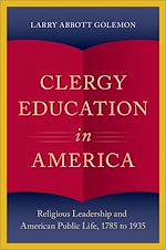 Télécharger le livre :  Clergy Education in America