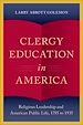 Télécharger le livre :  Clergy Education in America
