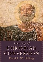 Download this eBook A History of Christian Conversion