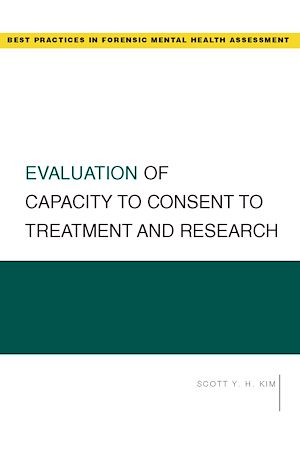 Téléchargez le livre :  Evaluation of Capacity to Consent to Treatment and Research