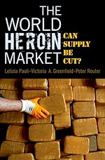 Télécharger le livre :  The World Heroin Market