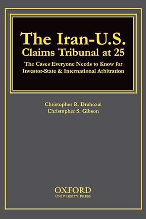 Téléchargez le livre :  The Iran-U.S. Claims Tribunal at 25
