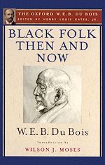 Télécharger le livre :  Black Folk Then and Now (The Oxford W.E.B. Du Bois)