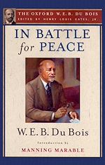 Télécharger le livre :  In Battle for Peace (The Oxford W. E. B. Du Bois)