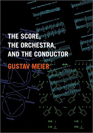 Téléchargez le livre :  The Score, the Orchestra, and the Conductor