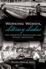 Télécharger le livre :  Working Women, Literary Ladies