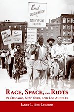 Download this eBook Race, Space, and Riots in Chicago, New York, and Los Angeles