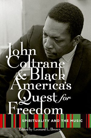 Téléchargez le livre :  John Coltrane and Black America's Quest for Freedom