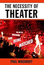 Télécharger le livre :  The Necessity of Theater