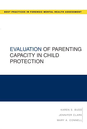 Téléchargez le livre :  Evaluation of Parenting Capacity in Child Protection