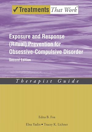 Téléchargez le livre :  Exposure and Response (Ritual) Prevention for Obsessive-Compulsive Disorder