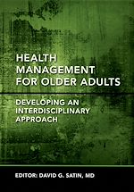 Télécharger le livre :  Health Management for Older Adults Developing an Interdisciplinary Approach