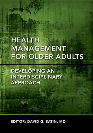 Téléchargez le livre :  Health Management for Older Adults Developing an Interdisciplinary Approach