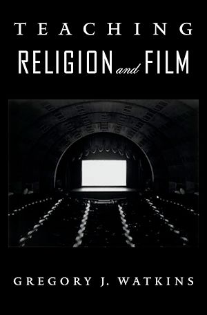 Téléchargez le livre :  Teaching Religion and Film